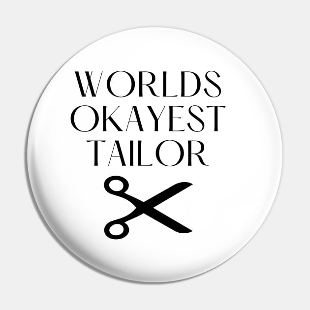 World okayest tailor Pin by Word and Saying