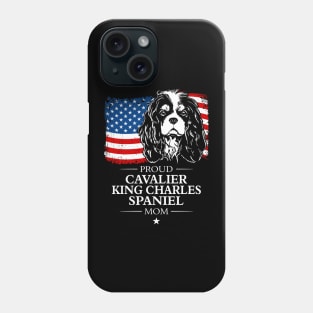 Proud Cavalier King Charles Spaniel Mom American Flag patriotic dog Phone Case