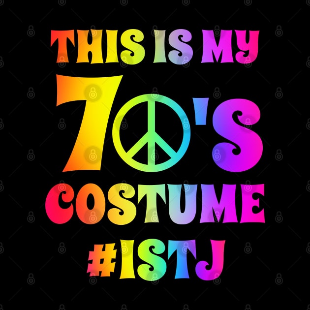 Groovy ISTJ This Is My 70s Costume Halloween Party Retro Vintage by coloringiship