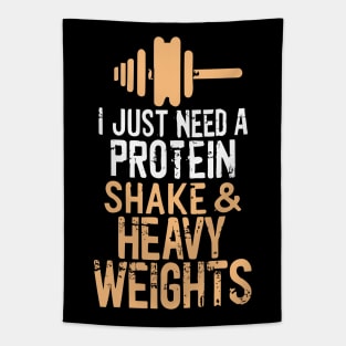 I just need Protein Shake and Heavy Weights Tapestry