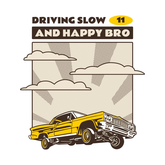 Driving Slow & Happy Bro Racing by Velocissimo's Speedwear
