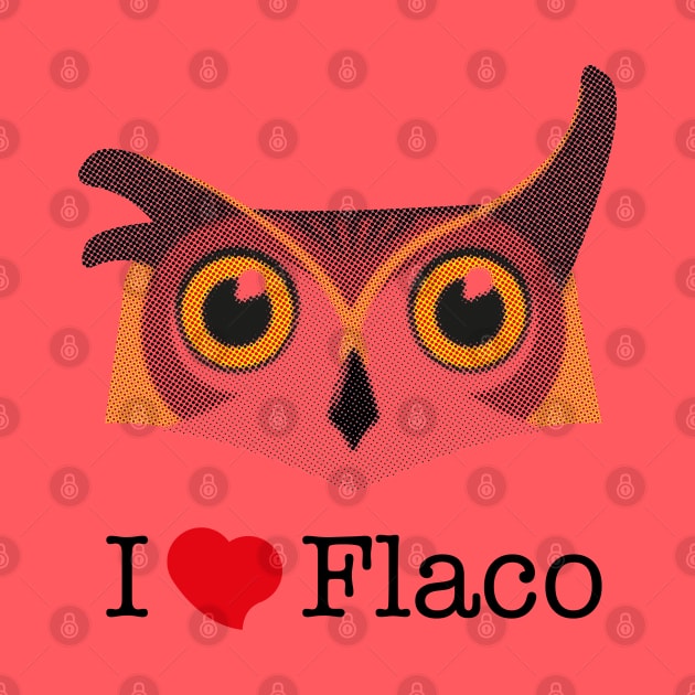 I love Flaco by WickedAngel