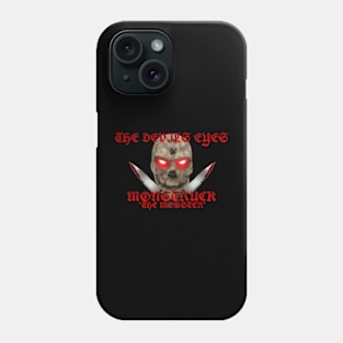 Monstruck "Devils Eyes" Phone Case