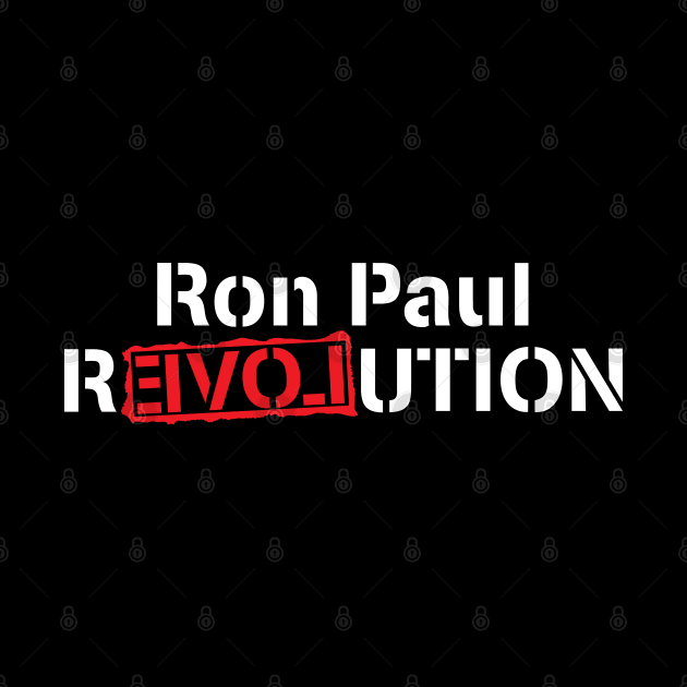 Ron Paul Revolution by This is ECP