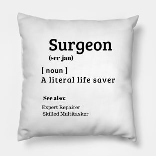 Surgeon the life saver Pillow