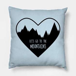 Let's Go To The Mountains (Black) Pillow