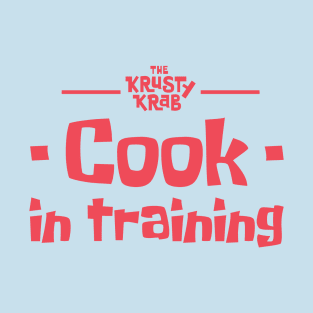 Cook in training T-Shirt