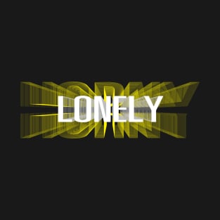 Feel lonely T-Shirt