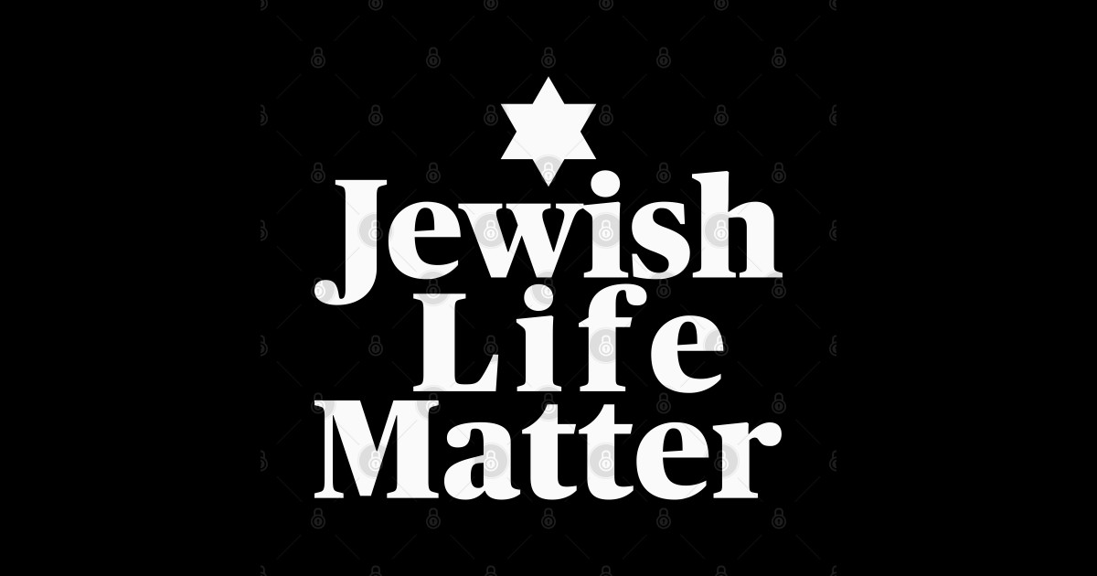 Jewish Life Matter, White Text - Jewish Life Matter - Posters and Art ...