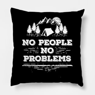 NO People NO Problems - Introvert Camping Shirt Pillow