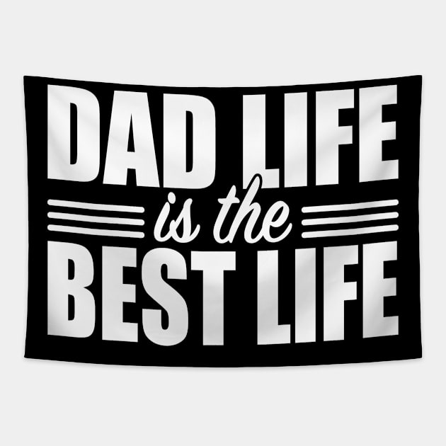 DAD Life Best Life Father Husband Family Gift Tapestry by Print-Dinner