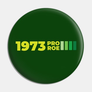Pro Roe 1973 Vintage #1  Green Pin