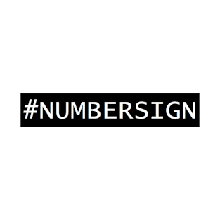 #NUMBERSIGN T-Shirt