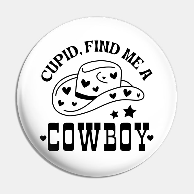 Cupid, Find Me A Cowboy Pin by Pop Cult Store