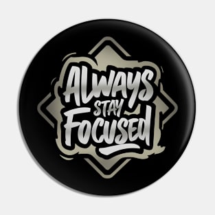 Focused Mindset: Graffiti Typography Pin