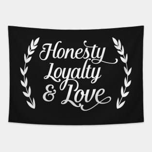 Honesty Loyalty and Love Tapestry