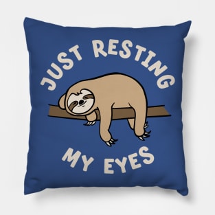 Sleepy Sloth Just Resting My Eyes Naptime Pillow