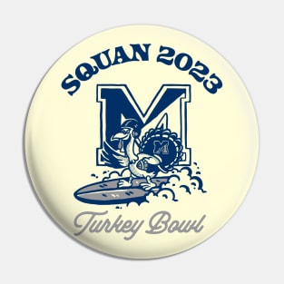 Squan 2023 Turkey Bowl Pin