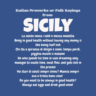 Italian Proverbs or Folk Sayings from Sicily T-Shirt