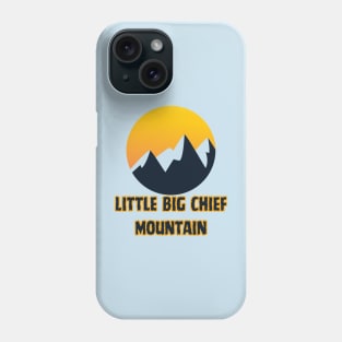 Little Big Chief Mountain Phone Case