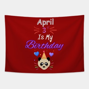 april 3 st is my birthday Tapestry