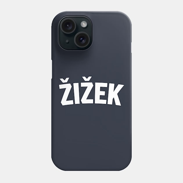 ŽIŽEK Phone Case by LOS ALAMOS PROJECT T