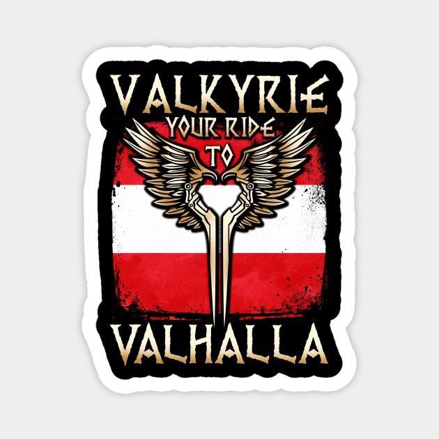 Valkyrie your ride to Valhalla Austria T-Shirt Magnet by biNutz