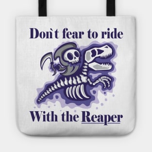 Dont fear to ride with the reaper - Light Tote