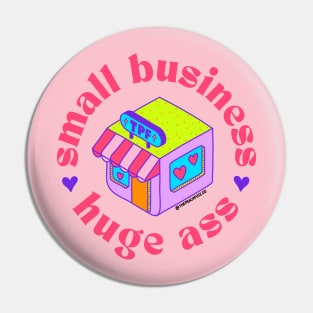 Small Business, Huge Ass - The Peach Fuzz Pin