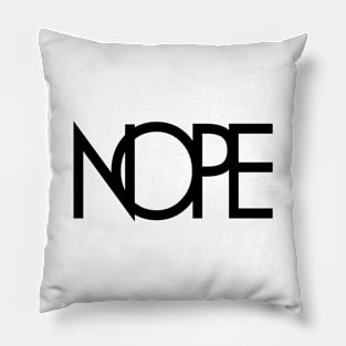 NOPE Pillow