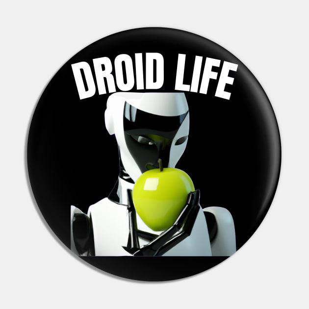 Droid Life Funny Androids Eating Apples Technology Engineering Robot Pin by Jo3Designs