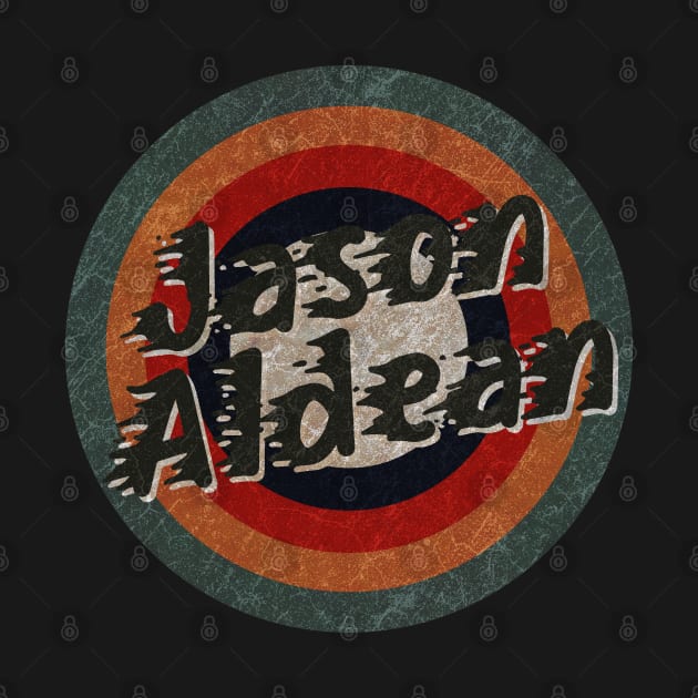 Retro Color Typography Faded Style jason Aldean by KakeanKerjoOffisial