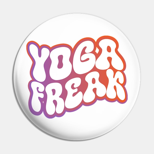 Yoga Freak Pin by Geneblu