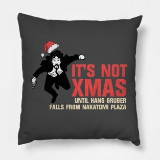 It's Not Xmas Until Hans Gruber Falls From Nakatomi Plaza Pillow