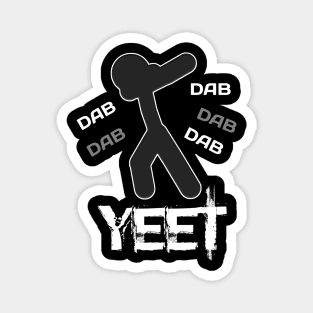 Yeet Dab - Dabbing Yeet Meme - Funny Humor Graphic Gift Saying Magnet