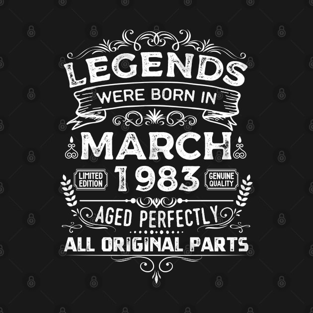 38th birthday vintage gift Legends were born in march 1983 by CoolFunTees1