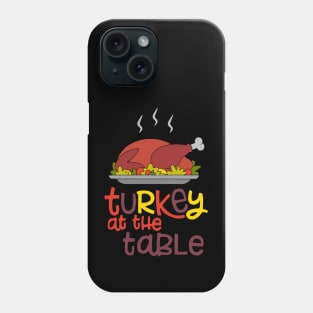 Turkey at the Table Phone Case