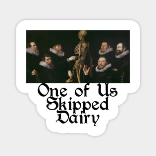 Don't Skip Dairy! Magnet