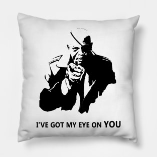 I've Got My Eye On YOU Pillow