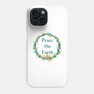 Peace on Earth Wreath Phone Case