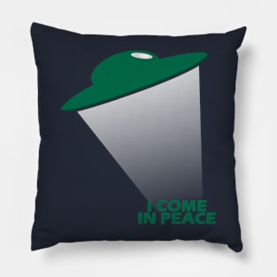 Ufo - I come in peace Pillow