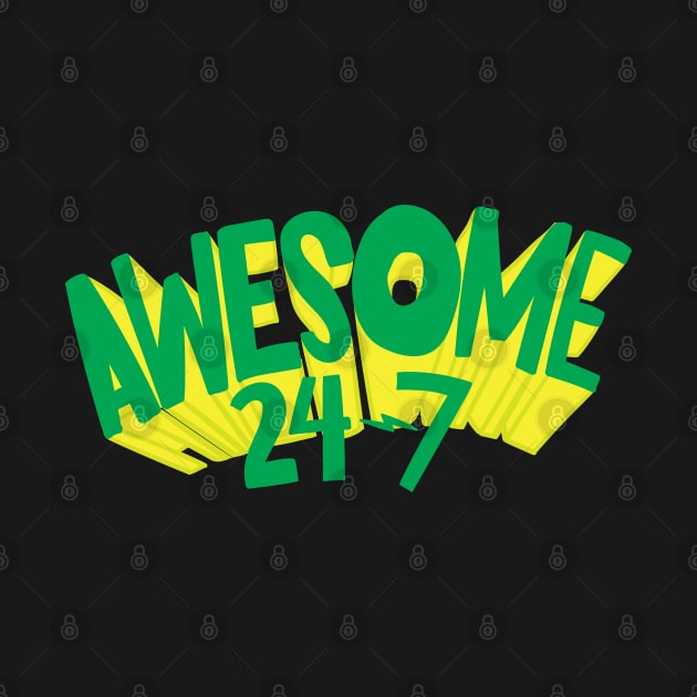 Awesome 24/7 by goodwordsco