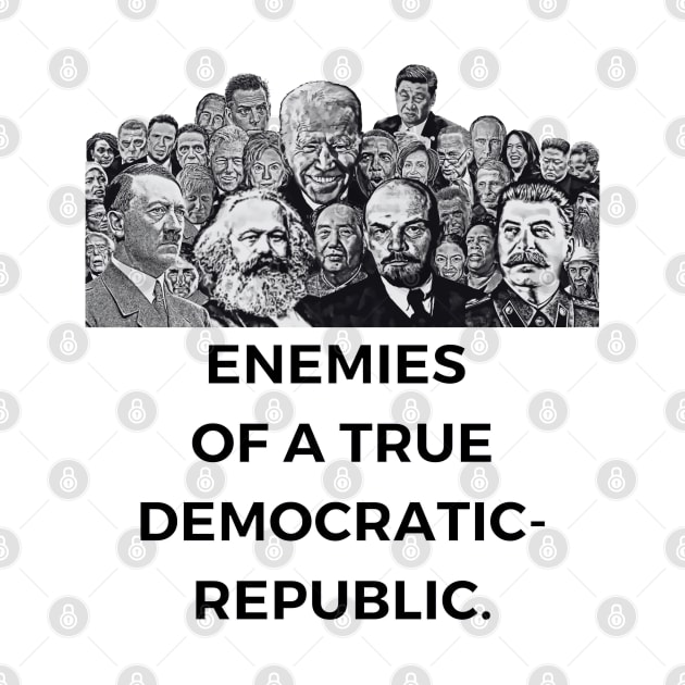 Enemies of A True Democratic-Republic by MindBoggling