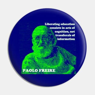 Paulo Freire Pedagogy of the Oppressed Quote on Liberating Education Green Blue Pin