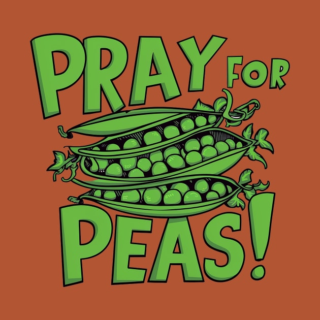 Pray for peas by Dizgraceland
