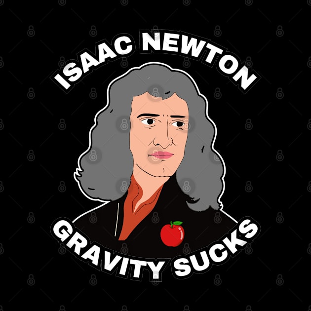 🍎 Sir Isaac Newton Figures Out that Gravity Sucks by Pixoplanet