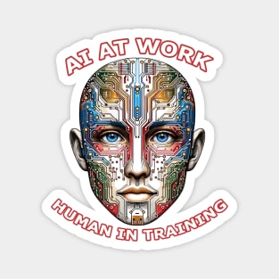 AI at Work - Human in Training Magnet