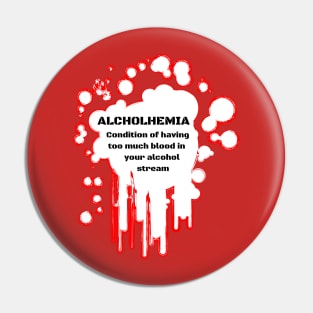 Alcoholhemia Pin