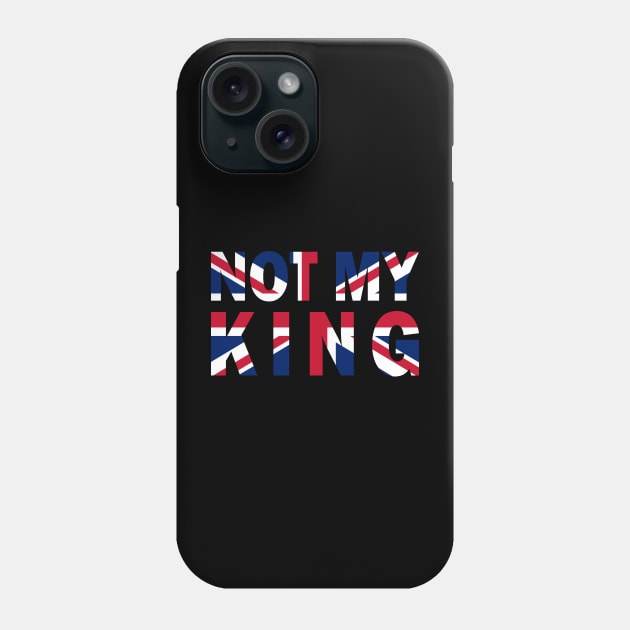 not my king (fuck king charles) Phone Case by remerasnerds