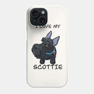 I love my scottie Phone Case